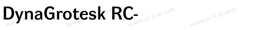 DynaGrotesk RC字体转换